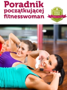 Poradnik początkującej fitnesswoman