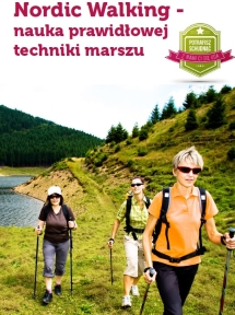 Nordic Walking - nauka prawidłowej techniki marszu